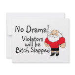 No Drama Violators Will Be Bitch Slapped invitations