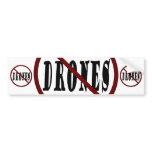 NO DRONES NO DRONES NO DRONES Already! bumper stickers