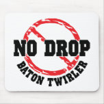 No Drop Baton Twirler Mouse Mats