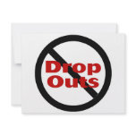 No Dropouts invitations