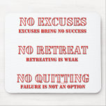 No Excuses. Mouse Pads
