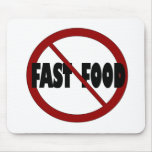 No Fast Food mousepads