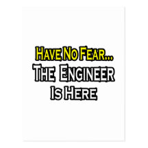 No Fear...Engineer Post Card