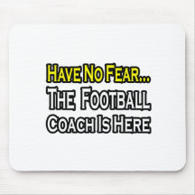 No Fear...Football Coach Mouse Pad
