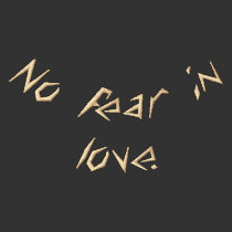 "No fear in love." embroidered shirts