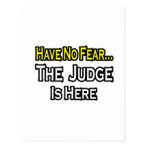 No Fear...Judge Postcard