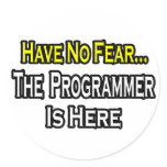 No Fear...Programmer Is Here stickers