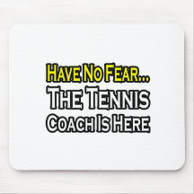No Fear...Tennis Coach Mouse Mats