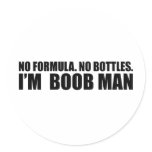 No Formula. No Bottles. I'm A Boob Man. Sticker