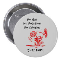 No Gas, No Pollution, No Calories buttons