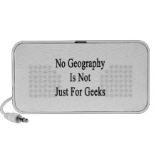 No Geography Is Not Just For Geeks Travelling Speaker
