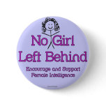 No Girl Left Behind Pin