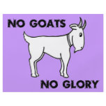 No Goats No Glory flyers