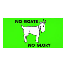 No Goats No Glory Photo Card Template