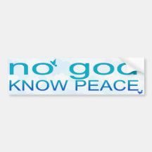 No God, Know Peace Bumper Sticker