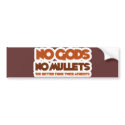 No Gods No Mullets You Better Think Twice Atheist bumper stickers