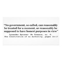 No government Can Reasonably Be Trusted Custom Photo Card
