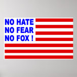 No Hate, No Fear, No Foxl! Poster posters