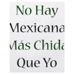 No Hay Mexicana Mas Chida Que Yo flyers