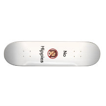 No Hippies Skateboard
