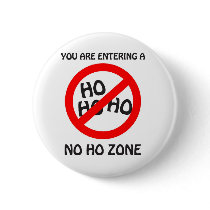 no ho zone pinback buttons