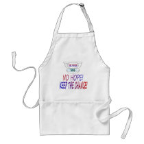 No Hope - Keep The Change! Aprons