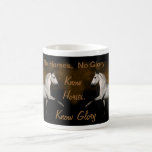 No Horses, No Glory Mug