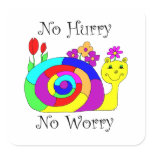No Hurry, No Worry Slowpoke The Snail stickers