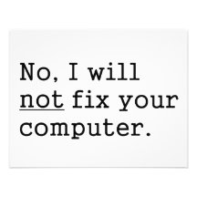 No I Will No Fix Your Computer Geek Nerd Tech Gift Custom Invite
