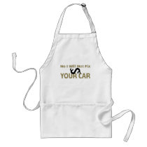 No I Will Not Fix Your Car Apron