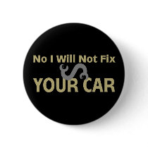No I Will Not Fix Your Car