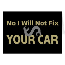 No I Will Not Fix Your Car