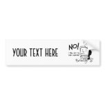 NO! I WILL NOT FIX YOUR COMPUTER bumper stickers
