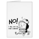 NO! I WILL NOT FIX YOUR COMPUTER cards