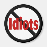 No Idiots Refrigerator Magnets