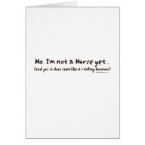 No, I'm Not a Nurse Yet