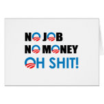 NO JOB, NO MONEY, OH SHIT GREETING CARD