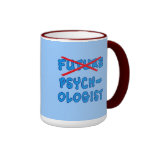 No Longer Future Psychologist Coffee Mug
