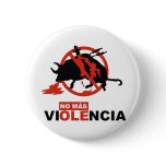 No Mas Violencia! buttons