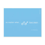 No matter what... Love more... F postcards