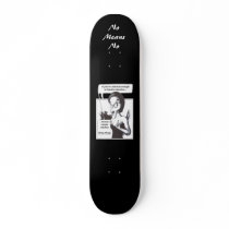 No Means No Skateboard Deck