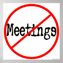 No Meetings Office Humour Saying