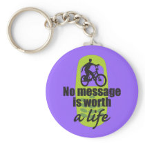 No Message is Worth a Life