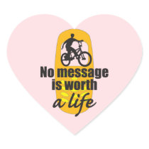 No Message is Worth a Life