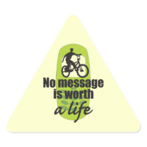 No Message is Worth a Life