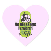 No Message is Worth a Life