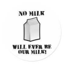 No Milk Will Ever Be Our Milk