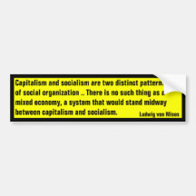 No Mixed Economy (von Mises) Bumper Sticker