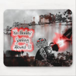 no monkey spanking mousepads