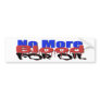 No More Blood_ Bumper Sticker